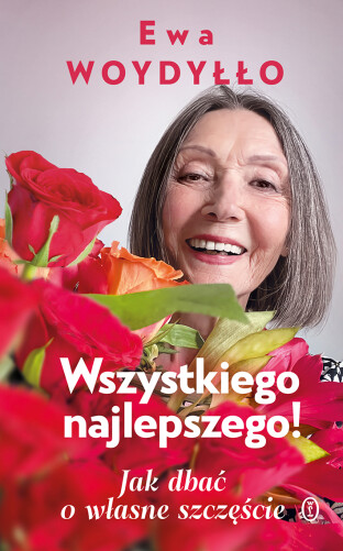Jubileusz. Piętnasta książka Ewy Woydyłło w Wydawnictwie Literackim