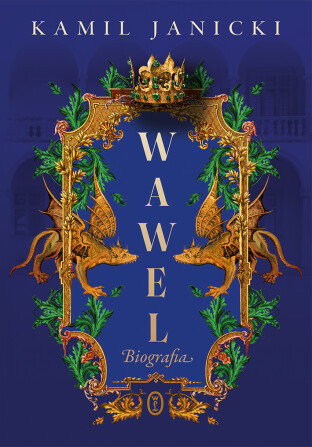 „Wawel” Kamila Janickiego najlepszą monografią turystyczno-krajoznawczą
