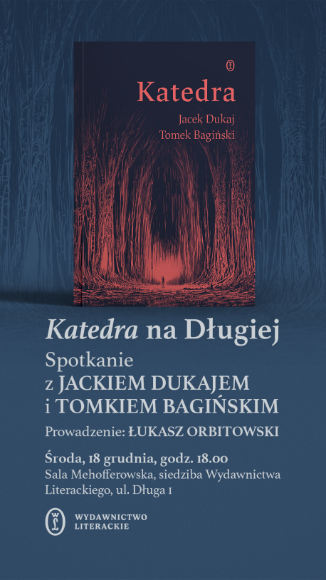 "Katedra" na Długiej. Spotkanie z Jackiem Dukajem i Tomkiem Bagińskim