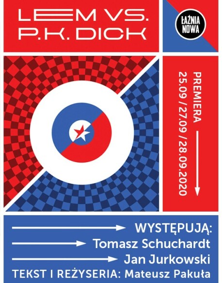 WL patronem spektaklu "Lem vs. P. K.Dick"