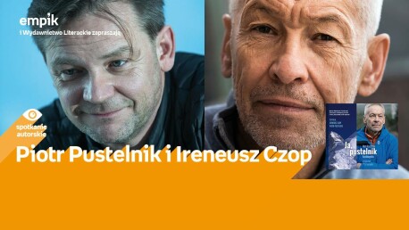 Ja, pustelnik - premiera audiobooka. Spotkanie z Piotrem Pustelnikiem i Ireneuszem Czopem