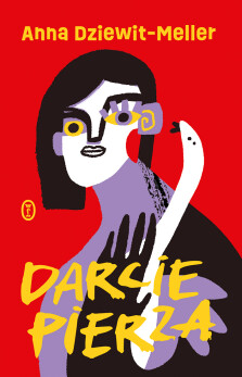 Darcie pierza - z autografem Autorki! - Anna Dziewit-Meller