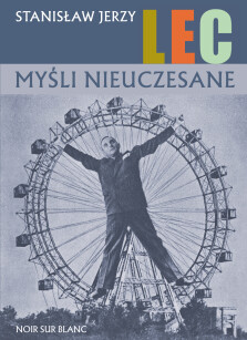 Myśli nieuczesane - Stanisław Jerzy Lec