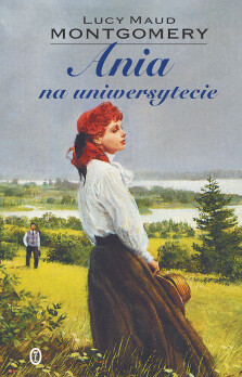 Ania na uniwersytecie - Lucy Maud Montgomery