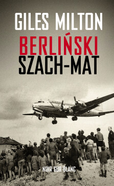 Berliński szach-mat - Giles Milton