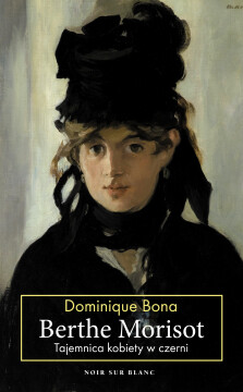 Berthe Morisot - Dominique Bona