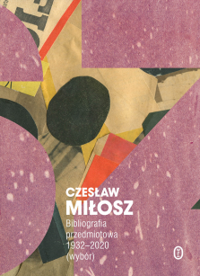 Bibliografia przedmiotowa 1932-2020 (wybór) - Czesław Miłosz