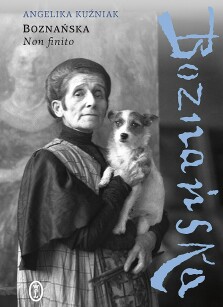 Boznańska. Non finito - Angelika Kuźniak
