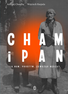 Cham i pan - Wojciech Harpula, Andrzej Chwalba