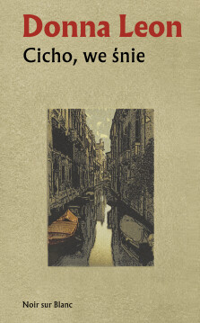 Cicho, we śnie - Donna Leon