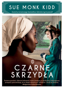 Czarne skrzydła - Sue Monk Kidd