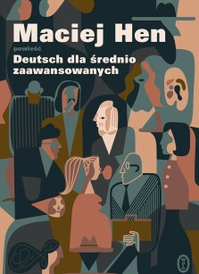 Deutsch dla średnio zaawansowanych - Maciej Hen