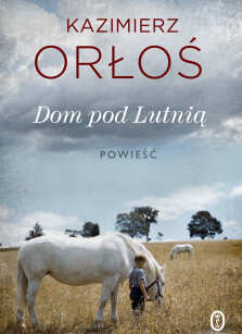 Dom pod Lutnią - Kazimierz Orłoś