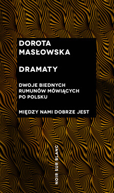 Dramaty - Dorota Masłowska