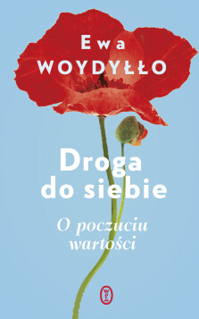 Droga do siebie - Ewa Woydyłło