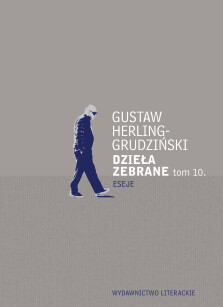 Dzieła zebrane tom 10 - Gustaw Herling-Grudziński