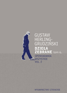 Dzieła zebrane tom 6 - Gustaw Herling-Grudziński