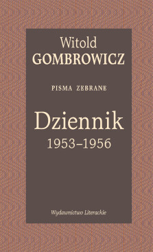 Dziennik 1953–1956. Pisma zebrane - Witold Gombrowicz