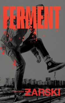 Ferment - Przemysław Żarski