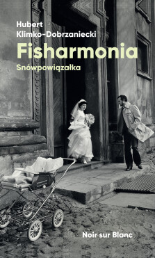 Fisharmonia - Hubert Klimko-Dobrzaniecki
