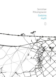 Godzina myśli - Jarosław Mikołajewski