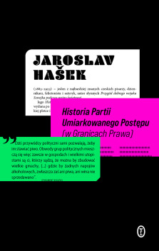 Historia Partii Umiarkowanego Postępu (w Granicach Prawa) - Jaroslav Hašek
