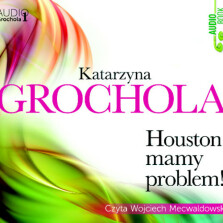 Houston, mamy problem - Katarzyna Grochola