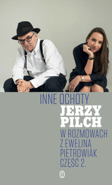 Inne ochoty - Ewelina Pietrowiak, Jerzy Pilch