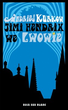 Jimi Hendrix we Lwowie - Andrij Kurkow