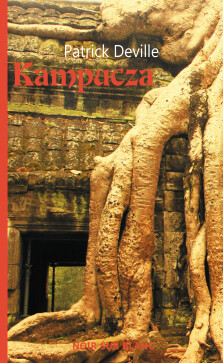 Kampucza - Patrick Deville
