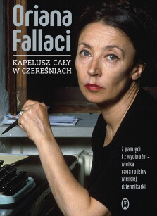 Kapelusz cały w czereśniach - Oriana Fallaci