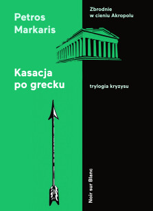Kasacja po grecku - Petros Markaris