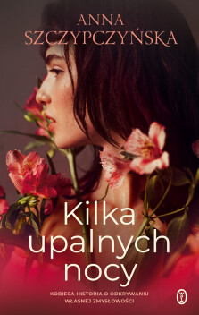 Kilka upalnych nocy - Anna Szczypczyńska