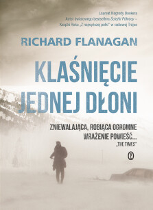Klaśnięcie jednej dłoni - Richard Flanagan