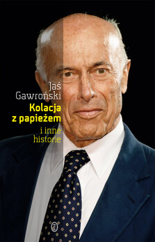 Kolacja z papieżem i inne historie - Jaś Gawroński