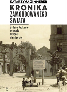 Kronika zamordowanego świata - Katarzyna Zimmerer