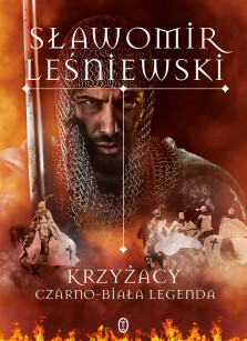 Krzyżacy - Sławomir Leśniewski