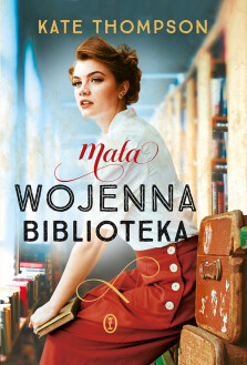Mała wojenna biblioteka - Kate Thompson