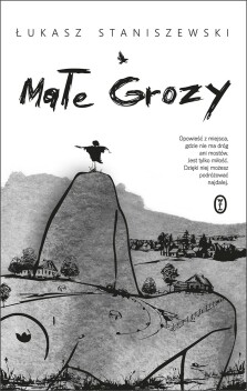 Małe Grozy - Łukasz Staniszewski