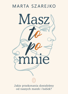 Masz to po mnie - Marta Szarejko