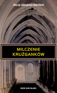 Milczenie krużganków - Alicia Giménez-Bartlett