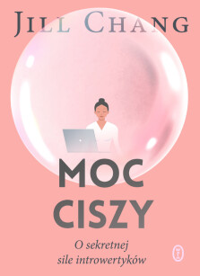Moc ciszy - Jill Chang
