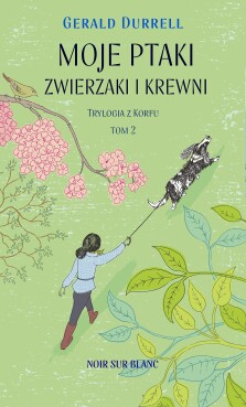 Moje ptaki, zwierzaki i krewni - Gerald Durrell