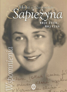 Moje życie, mój czas - Maria Sapieżyna