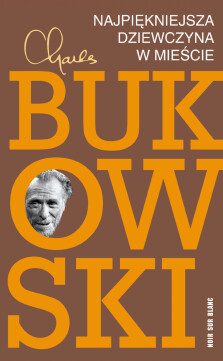 Najpiękniejsza dziewczyna w mieście - Charles Bukowski