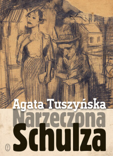 Narzeczona Schulza - Agata Tuszyńska
