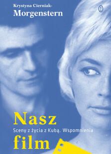 Nasz film - Krystyna Cierniak-Morgenstern