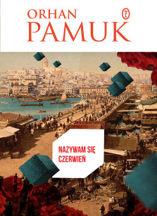 Nazywam się Czerwień - Orhan Pamuk