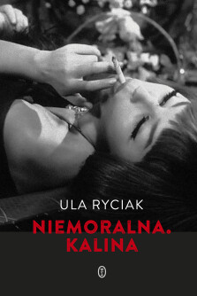 Niemoralna. Kalina - Ula Ryciak