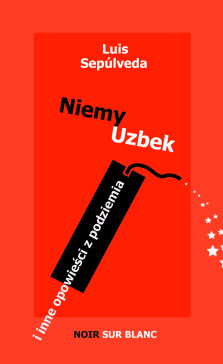 Niemy Uzbek - Luis Sepúlveda
